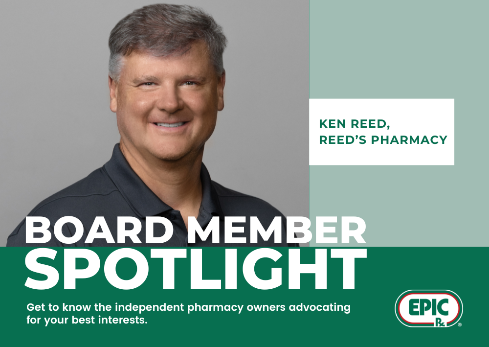 EPIC Rx Board Member Spotlight: Ken Reed | EPIC Pharmacies, Inc