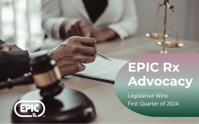 EPIC Rx Legislative Wins: First Quarter of 2024